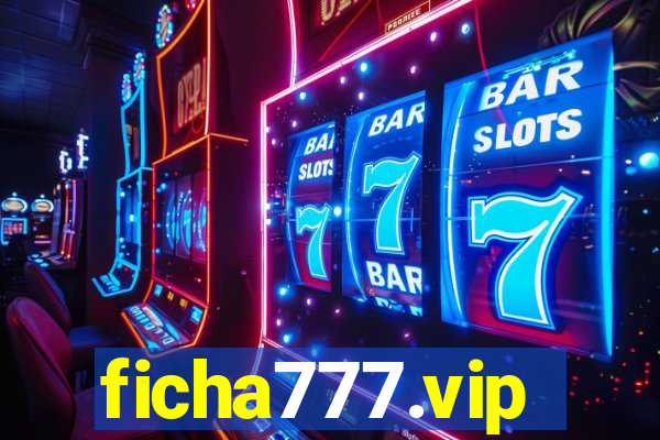 ficha777.vip