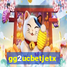 gg2ucbetjetx