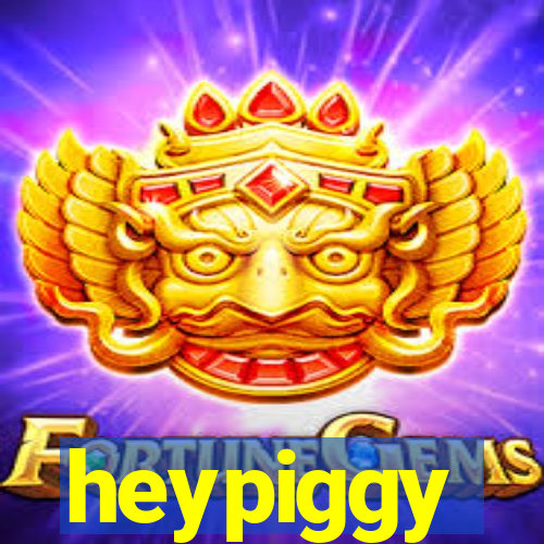 heypiggy