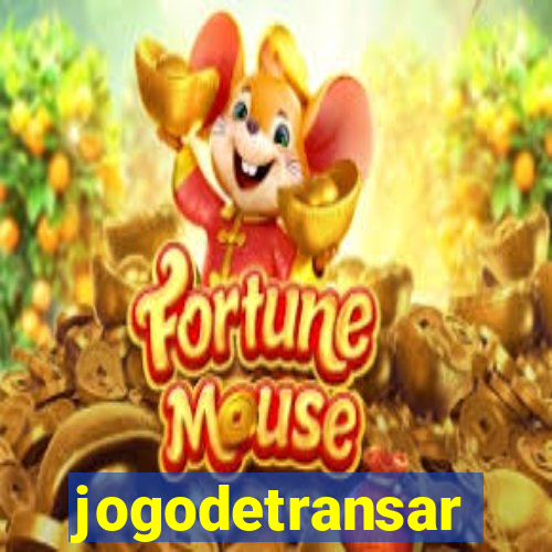 jogodetransar