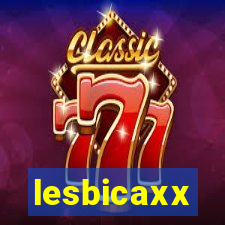 lesbicaxx