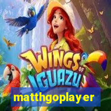 matthgoplayer