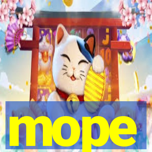 mope