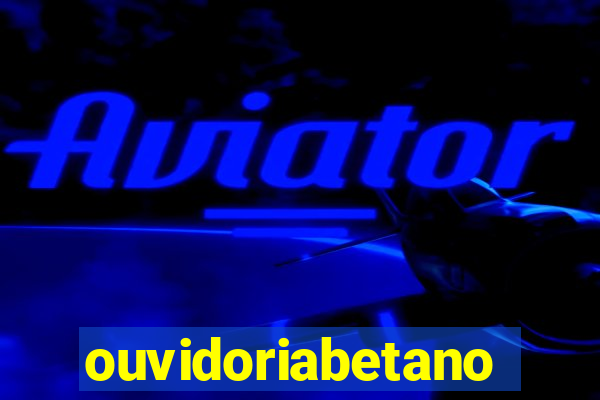 ouvidoriabetano