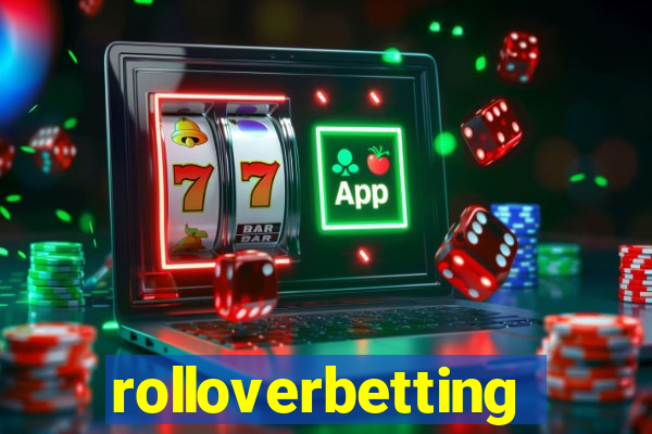 rolloverbetting