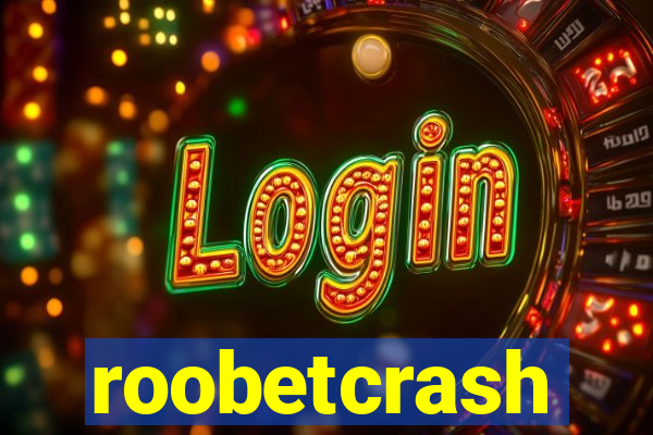 roobetcrash