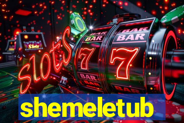 shemeletub