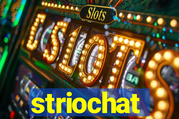 striochat