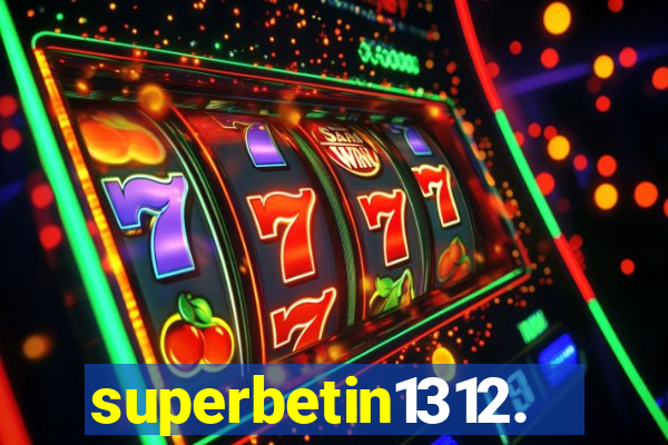 superbetin1312.com