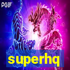 superhq