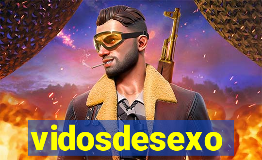 vidosdesexo