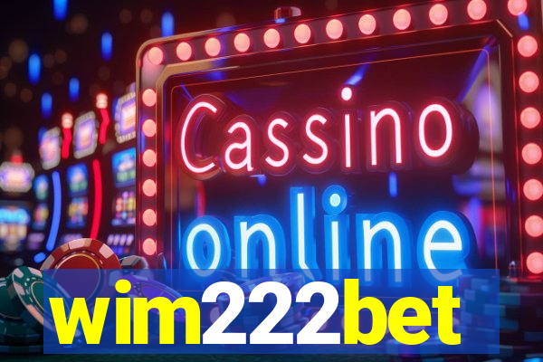 wim222bet