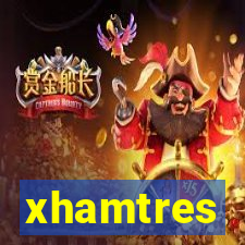 xhamtres