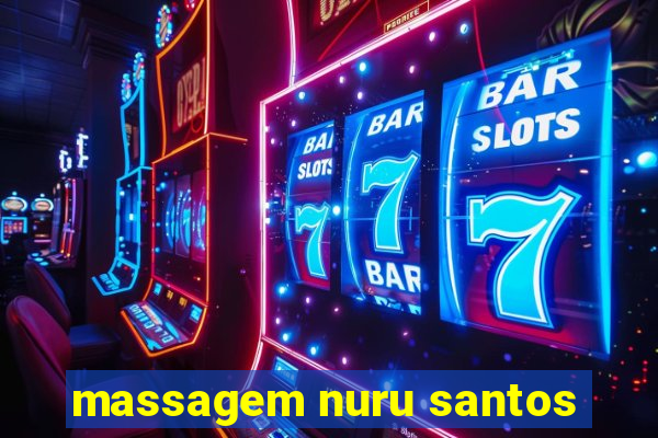 massagem nuru santos