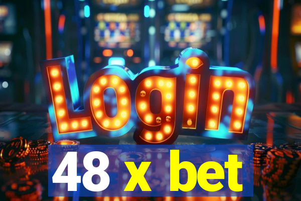 48 x bet