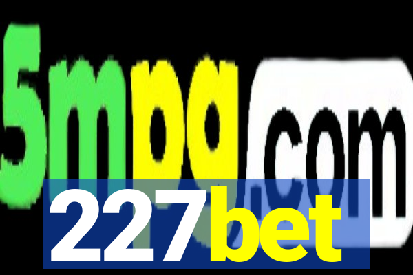 227bet