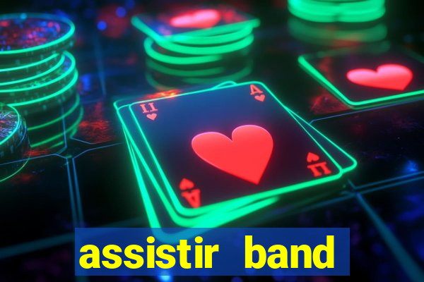 assistir band sports ao vivo gratis