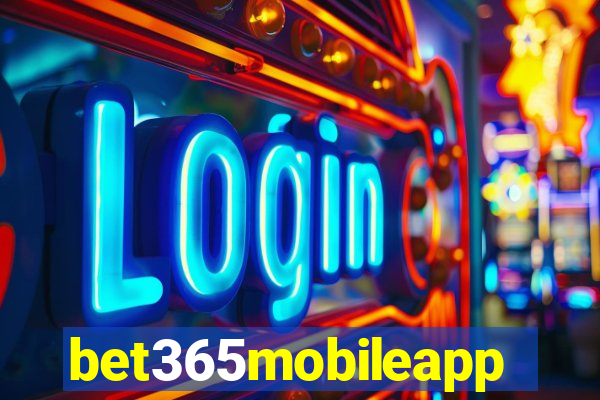 bet365mobileapp