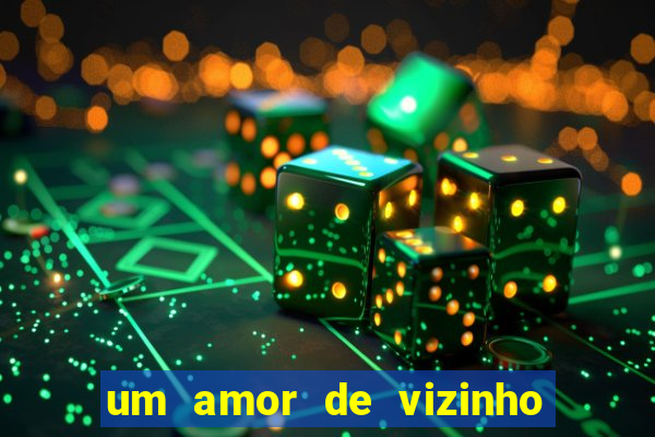 um amor de vizinho karen santos pdf