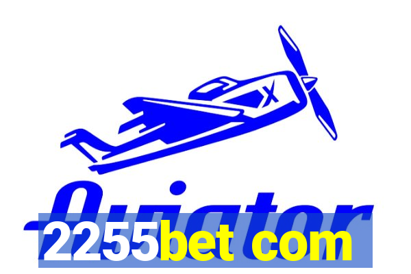 2255bet com