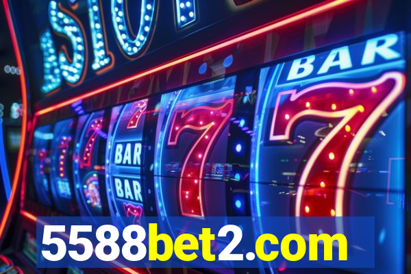 5588bet2.com