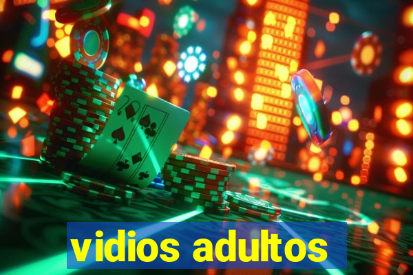 vidios adultos