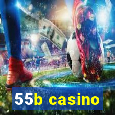 55b casino