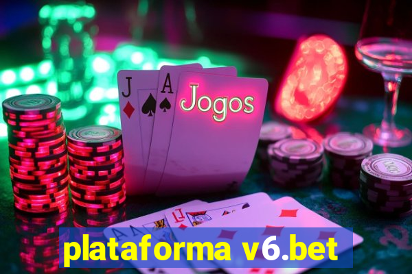 plataforma v6.bet