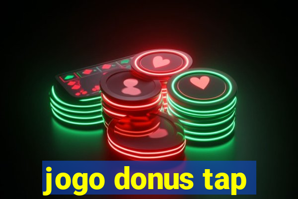 jogo donus tap