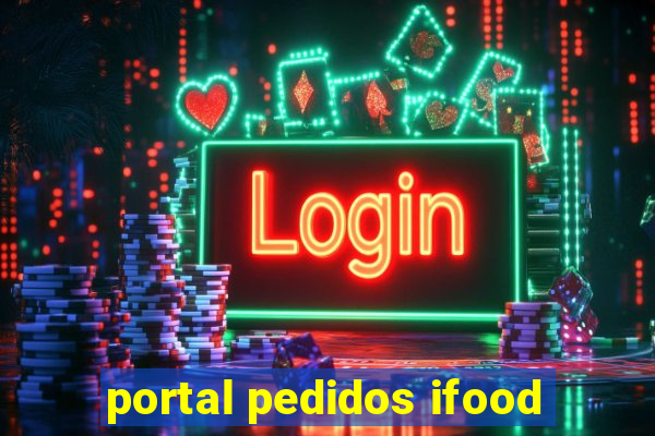 portal pedidos ifood