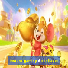 instant-gaming é confiavel