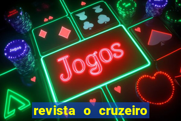 revista o cruzeiro acervo digital