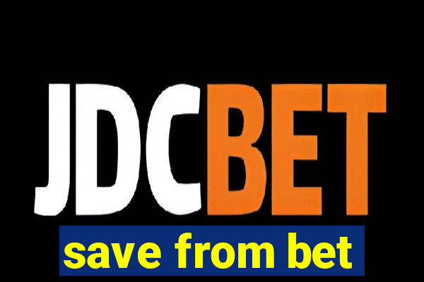 save from bet