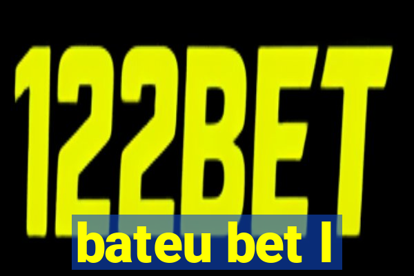 bateu bet l