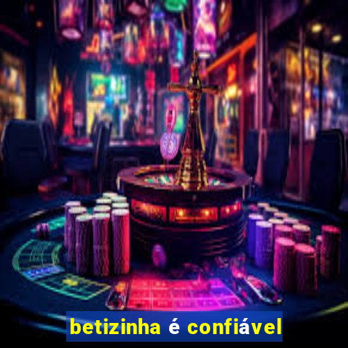 betizinha é confiável