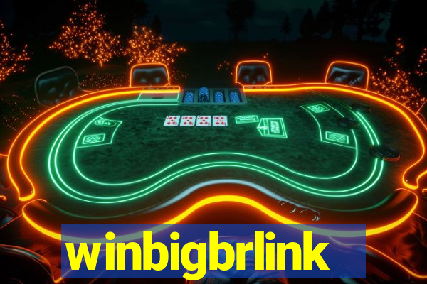 winbigbrlink