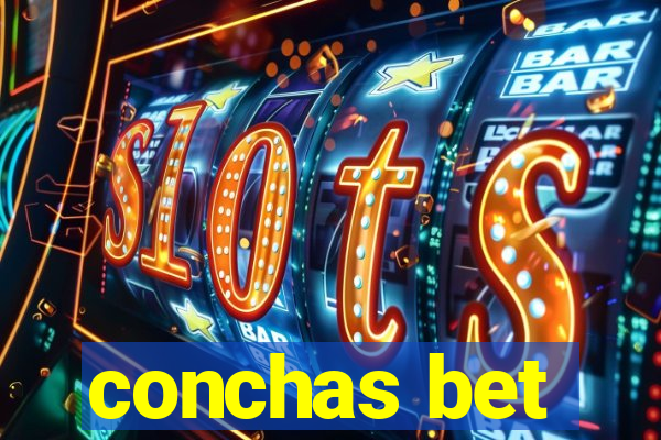 conchas bet