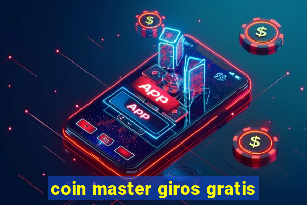 coin master giros gratis