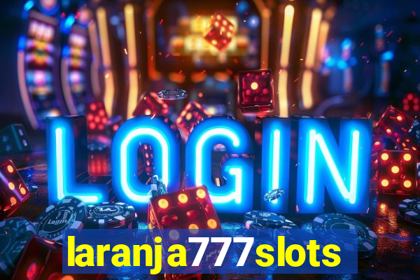 laranja777slots.com