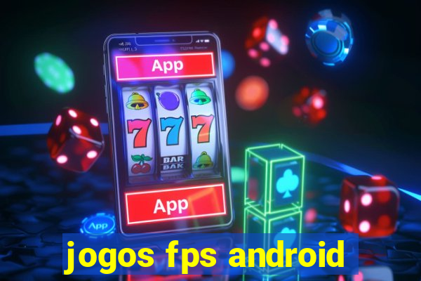 jogos fps android