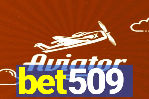 bet509