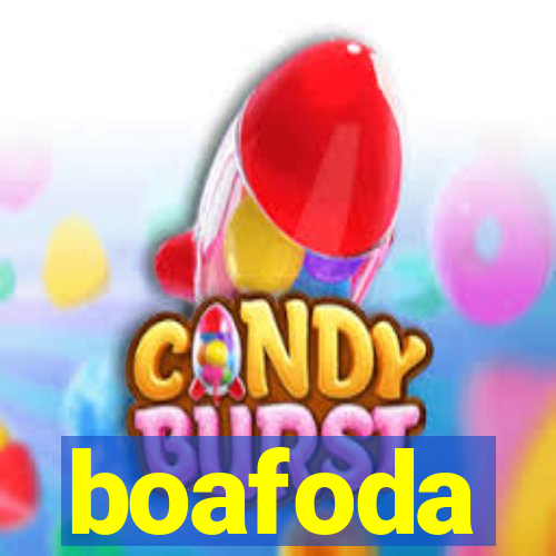 boafoda