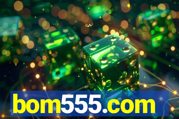 bom555.com