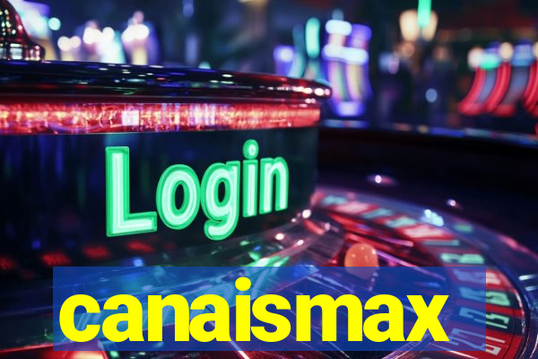 canaismax