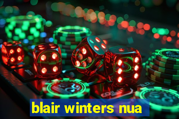 blair winters nua