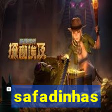 safadinhas