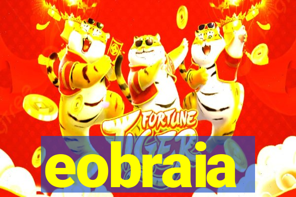 eobraia