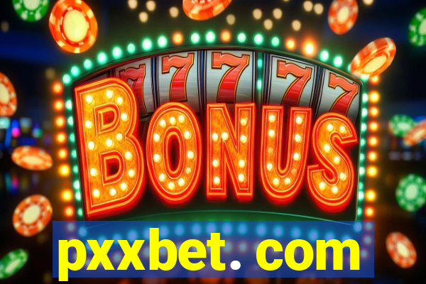 pxxbet. com