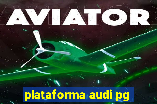 plataforma audi pg