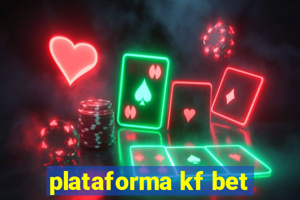 plataforma kf bet